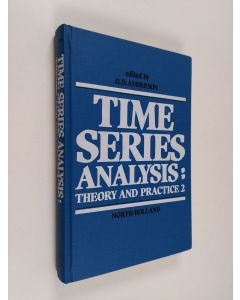 käytetty kirja Time series analysis : theory and practice 2 : proceedings of the International Conference held in Dublin, Ireland, March 1982