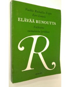 Tekijän Vuokko Raekallio-Teppo  käytetty kirja Elävää runoutta : Valikoima suomalaista lyriikkaa