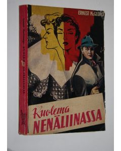 Kirjailijan Ernest McGeorge käytetty kirja Kuolema nenäliinassa