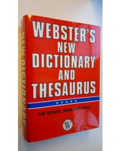 käytetty kirja Webster's new dictionary and thesaurus : for school, home and office