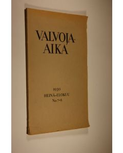 käytetty kirja Valvoja-Aika 1930 - Heinä-Elokuu -  nro 7-8