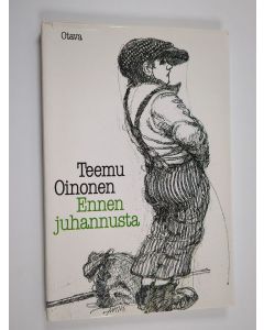 Kirjailijan Teemu Oinonen käytetty kirja Ennen juhannusta : novelli