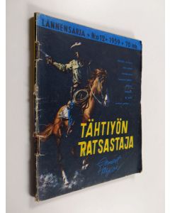 Kirjailijan Ernest Haycox käytetty teos Lännensarja 12/1959 : Tähtiyön ratsastaja