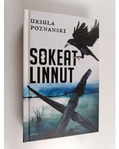 Kirjailijan Ursula Poznanski käytetty kirja Sokeat linnut