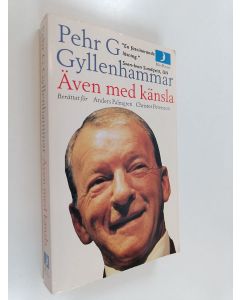Kirjailijan Anders Palmgren & Pehr G. Gyllenhammar ym. käytetty kirja Även med känsla