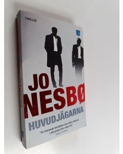 Kirjailijan Jo Nesbö käytetty kirja Huvudjägarna