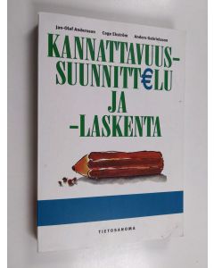 Kirjailijan Jan-Olof Andersson käytetty kirja Kannattavuussuunnittelu- ja laskenta : budjetointi ja kannattavuus laskentaesimerkein