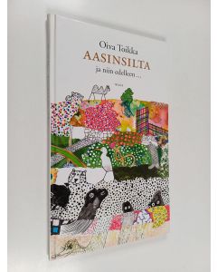 Kirjailijan Oiva Toikka käytetty kirja Aasinsilta ja niin edelleen