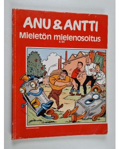 Kirjailijan Willy Vandersteen käytetty kirja Anu & Antti 6/84 : Mieletön mielenosoitus