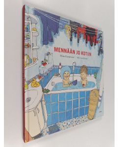Kirjailijan Riina Katajavuori & Salla Savolainen käytetty kirja Mennään jo kotiin