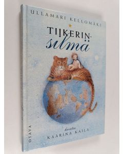 Kirjailijan UllaMari Kellomäki käytetty kirja Tiikerinsilmä
