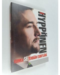 Kirjailijan Henkka Hyppönen käytetty kirja Kuinka SE tehdään esiintyjänä