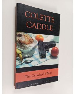 Kirjailijan Colette Caddle käytetty kirja The Criminal's Wife