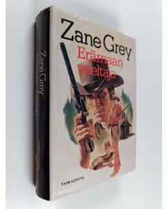 Kirjailijan Zane Grey käytetty kirja Erämaan vaeltaja