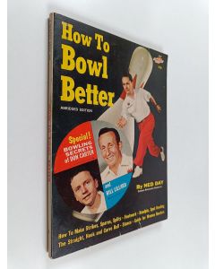 Kirjailijan Ned Day käytetty kirja How To Bowl Better