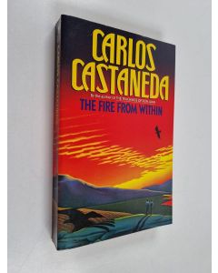 Kirjailijan Carlos Castaneda käytetty kirja Fire from Within