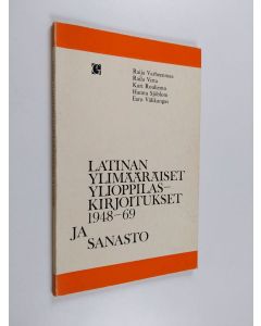 Kirjailijan Eero Välikangas & Raija Varheenmaa ym. käytetty kirja Latinan ylimääräiset ylioppilaskirjoitukset v. 1948-1969 ja sanasto