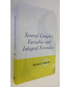 Kirjailijan Kenzo Adachi käytetty kirja Several Complex Variables and Integral Formulas