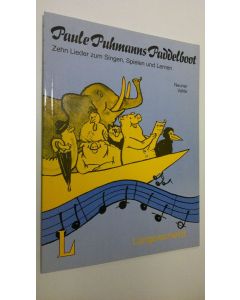 Kirjailijan Gerd Neuner käytetty kirja Paule Puhmanns Paddelboot : Zehn Lieder zum Singen, Spielen und Lernen (ERINOMAINEN)