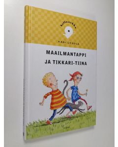 Kirjailijan Kari Levola käytetty kirja Maailmantappi ja Tikkari-Tiina