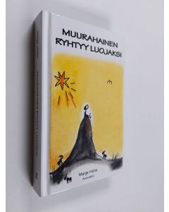 Kirjailijan Marja Holm käytetty kirja Muurahainen ryhtyy luojaksi