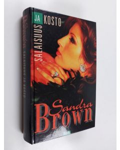 Kirjailijan Sandra Brown käytetty kirja Salaisuus ja kosto