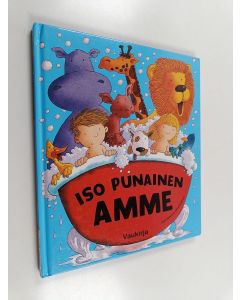 Kirjailijan Adrian Reynolds & Julia Jarman käytetty kirja Iso punainen amme