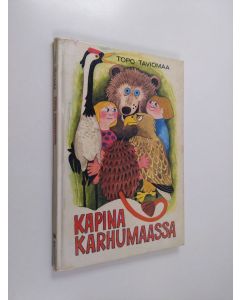 Kirjailijan Topo Taviomaa käytetty kirja Kapina Karhumaassa