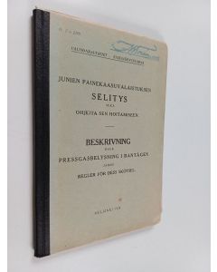 käytetty kirja Junien painekaasuvalaistuksen selitys sekä ohjeita sen hoitamiseen