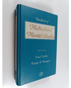 Kirjailijan Israel Cuéllar käytetty kirja Handbook of multicultural mental health : assessment and treatment of diverse populations