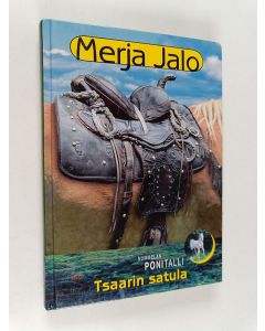 Kirjailijan Merja Jalo käytetty kirja Tsaarin satula