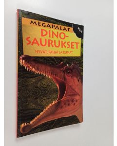 Kirjailijan Dougal Dixon käytetty kirja Dinosaurukset : hyvät, pahat ja rumat