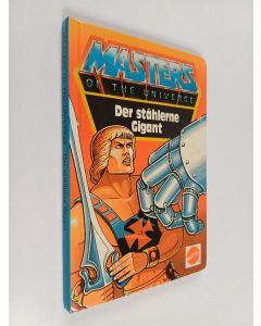 käytetty kirja Masters of the universe - Der stählerne Gigant