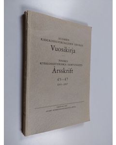 käytetty kirja Suomen kirkkohistoriallisen seuran vuosikirja 45-47 - 1955-1957