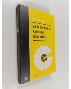 Kirjailijan Juha Wikström käytetty kirja Markkinoinnin käsikirja yrittäjälle