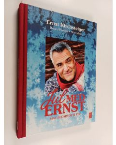 Kirjailijan Ernst Kirchsteiger käytetty kirja Jul med Ernst mat, blommor & fix