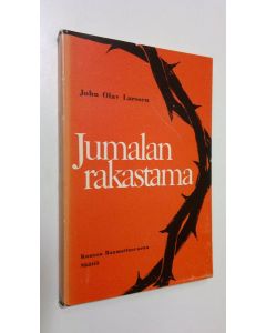 Kirjailijan John Olav Larssen käytetty kirja Jumalan rakastama