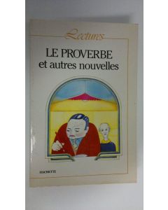 Kirjailijan Francine Cicurel käytetty kirja Le proverbe et autres nouvelles