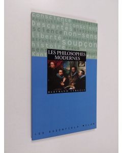 Kirjailijan Bertrand Vergely käytetty kirja Les philosophes modernes