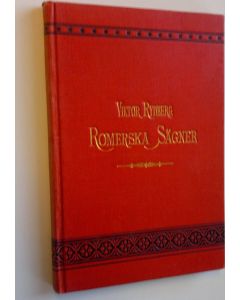 Kirjailijan Victor Rydberg käytetty kirja Romerska Sägner om Paulus och Petrus