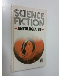 käytetty kirja Science fiction : antologia 85
