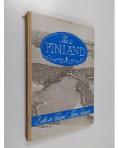 Tekijän Ensio ym. Rislakki  käytetty kirja This is Finland = Detta är Finland : kuvia suomesta