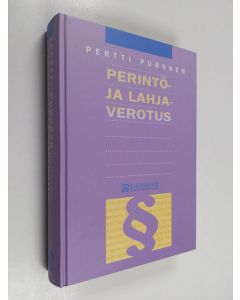 Kirjailijan Pertti Puronen käytetty kirja Perintö- ja lahjaverotus