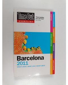 Kirjailijan Editors of Time Out käytetty kirja Time Out Shortlist Barcelona 2011