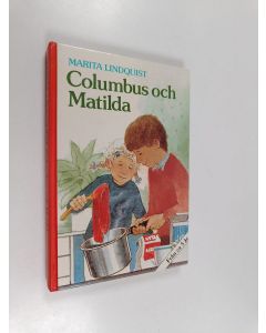 Kirjailijan Marita Lindquist käytetty kirja Columbus och matilda