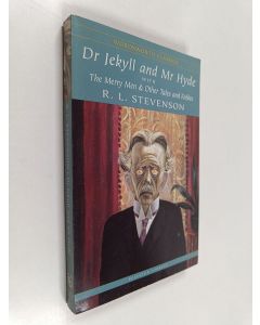 Kirjailijan Robert Louis Stevenson käytetty kirja Dr jekyll and mr hyde - The merry men and other stories