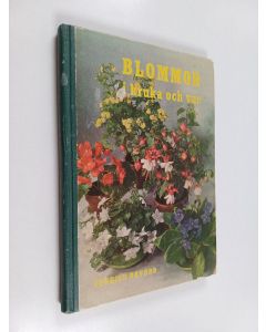 Kirjailijan Gunhild Bayard käytetty kirja Blommor i kruka och vas