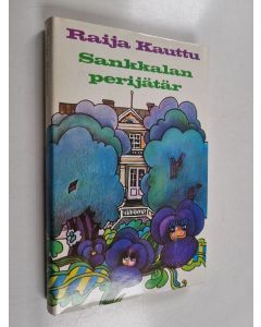 Kirjailijan Raija Kauttu käytetty kirja Sankkalan perijätär