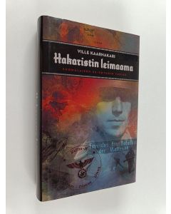 Kirjailijan Ville Kaarnakari käytetty kirja Hakaristin leimaama