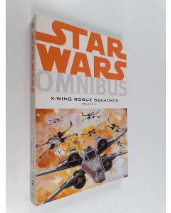 käytetty kirja Star Wars Omnibus : X-Wing Rogue Squadron Vol. 2